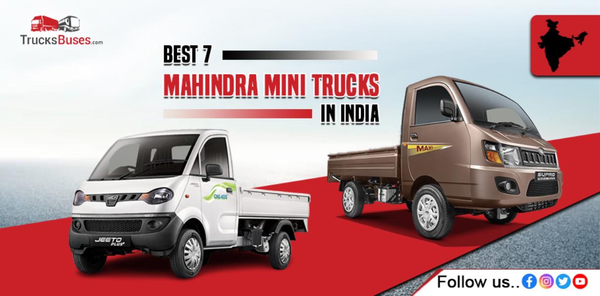 Best 7 Mahindra Mini Trucks in India